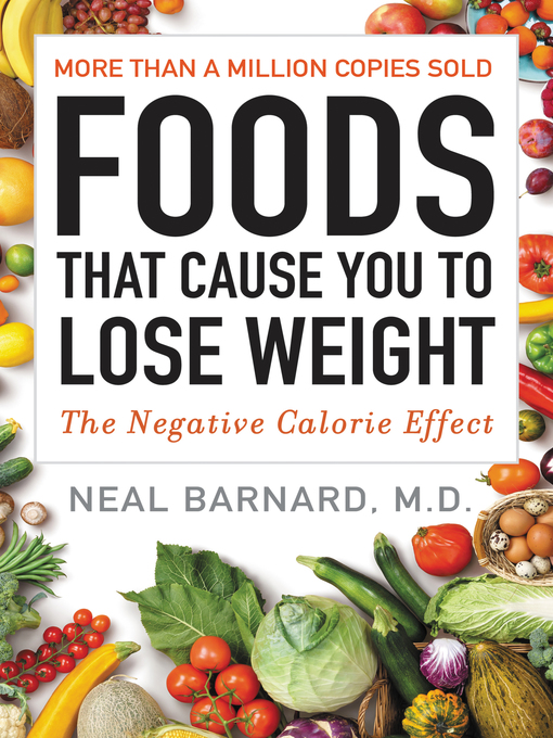 Title details for Foods That Cause You to Lose Weight by Neal Barnard, M.D. - Available